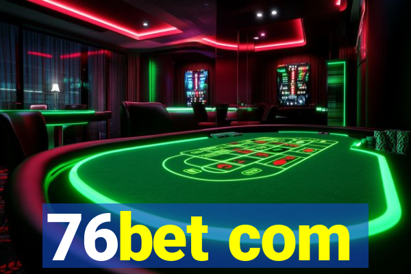 76bet com